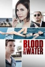 Nonton Film Blood in the Water (2016) Subtitle Indonesia Streaming Movie Download