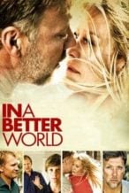 Nonton Film In a Better World (2010) Subtitle Indonesia Streaming Movie Download