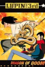 Nonton Film Lupin the Third: Dragon of Doom (1994) Subtitle Indonesia Streaming Movie Download