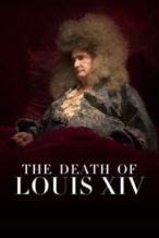 Nonton Film The Death of Louis XIV (2016) Subtitle Indonesia Streaming Movie Download