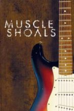 Nonton Film Muscle Shoals (2013) Subtitle Indonesia Streaming Movie Download