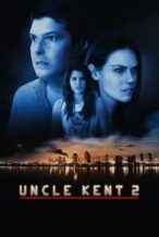 Nonton Film Uncle Kent 2 (2016) Subtitle Indonesia Streaming Movie Download