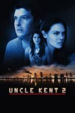 Uncle Kent 2 (2016)