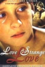 Nonton Film Love Strange Love (1982) Subtitle Indonesia Streaming Movie Download