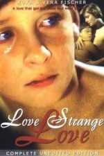 Love Strange Love (1982)