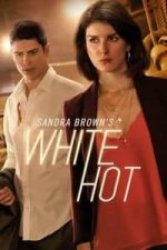 Sandra Brown’s White Hot (2016)