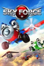 Nonton Film Sky Force 3D (2012) Subtitle Indonesia Streaming Movie Download