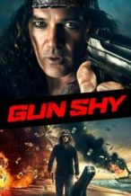 Nonton Film Gun Shy (2017) Subtitle Indonesia Streaming Movie Download