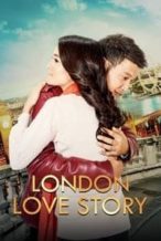 Nonton Film London Love Story (2016) Subtitle Indonesia Streaming Movie Download