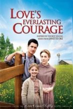 Nonton Film Love’s Everlasting Courage (2011) Subtitle Indonesia Streaming Movie Download