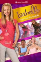 Nonton Film An American Girl: Isabelle Dances Into the Spotlight (2014) Subtitle Indonesia Streaming Movie Download