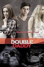 Nonton Film Double Daddy (2015) Subtitle Indonesia Streaming Movie Download