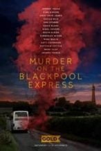 Nonton Film Murder on the Blackpool Express (2017) Subtitle Indonesia Streaming Movie Download