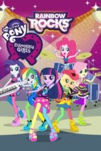 Nonton Film My Little Pony: Equestria Girls – Rainbow Rocks (2014) Subtitle Indonesia Streaming Movie Download