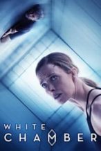 Nonton Film White Chamber (2018) Subtitle Indonesia Streaming Movie Download