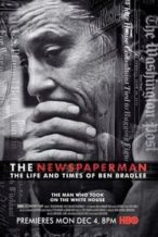 Nonton Film The Newspaperman: The Life and Times of Ben Bradlee (2017) Subtitle Indonesia Streaming Movie Download