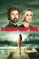 Layarkaca21 LK21 Dunia21 Nonton Film A Deadly Adoption (2015) Subtitle Indonesia Streaming Movie Download