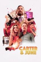 Nonton Film Carter & June (2017) Subtitle Indonesia Streaming Movie Download