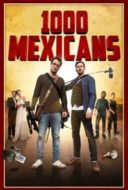 Layarkaca21 LK21 Dunia21 Nonton Film 1000 Mexicans (2016) Subtitle Indonesia Streaming Movie Download