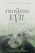 Nonton Film The Field Guide to Evil (2018) Subtitle Indonesia Streaming Movie Download