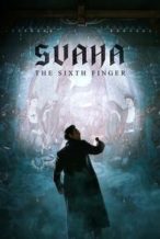 Nonton Film Svaha: The Sixth Finger (2019) Subtitle Indonesia Streaming Movie Download