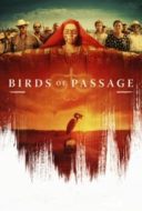 Layarkaca21 LK21 Dunia21 Nonton Film Birds of Passage (2018) Subtitle Indonesia Streaming Movie Download