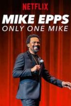 Nonton Film Mike Epps: Only One Mike (2019) Subtitle Indonesia Streaming Movie Download