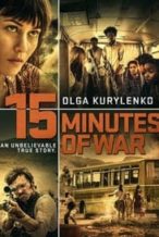 Nonton Film 15 Minutes of War (2019) Subtitle Indonesia Streaming Movie Download