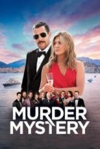 Nonton Film Murder Mystery (2019) Subtitle Indonesia Streaming Movie Download