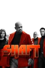 Nonton Film Shaft (2019) Subtitle Indonesia Streaming Movie Download