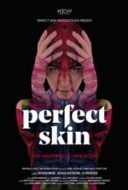 Layarkaca21 LK21 Dunia21 Nonton Film Perfect Skin (2018) Subtitle Indonesia Streaming Movie Download