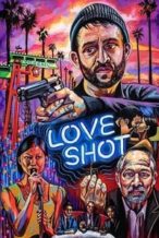 Nonton Film Love Shot (2019) Subtitle Indonesia Streaming Movie Download
