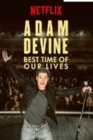 Layarkaca21 LK21 Dunia21 Nonton Film Adam Devine: Best Time of Our Lives (2019) Subtitle Indonesia Streaming Movie Download