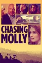 Nonton Film Chasing Molly (2019) Subtitle Indonesia Streaming Movie Download