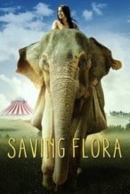 Nonton Film Saving Flora (2017) Subtitle Indonesia Streaming Movie Download