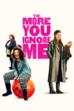Nonton Film The More You Ignore Me (2018) Subtitle Indonesia Streaming Movie Download