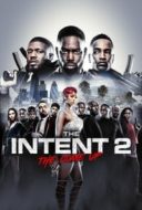 Layarkaca21 LK21 Dunia21 Nonton Film The Intent 2: The Come Up (2018) Subtitle Indonesia Streaming Movie Download
