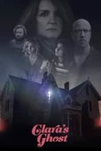 Nonton Film Clara’s Ghost (2018) Subtitle Indonesia Streaming Movie Download