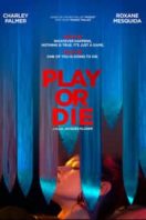 Layarkaca21 LK21 Dunia21 Nonton Film Play or Die (2019) Subtitle Indonesia Streaming Movie Download