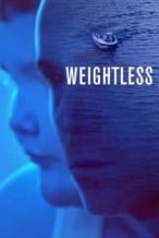 Nonton Film Weightless (2017) Subtitle Indonesia Streaming Movie Download
