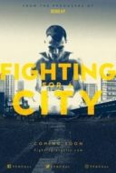 Layarkaca21 LK21 Dunia21 Nonton Film Fighting For A City (2018) Subtitle Indonesia Streaming Movie Download
