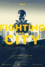 Fighting For A City (2018)