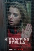 Nonton Film Kidnapping Stella (2019) Subtitle Indonesia Streaming Movie Download
