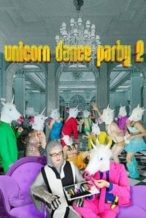 Nonton Film Unicorn Dance Party 2 (2017) Subtitle Indonesia Streaming Movie Download