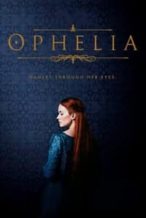 Nonton Film Ophelia (2018) Subtitle Indonesia Streaming Movie Download