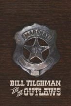 Nonton Film Bill Tilghman and the Outlaws (2019) Subtitle Indonesia Streaming Movie Download