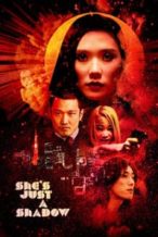 Nonton Film She’s Just a Shadow (2019) Subtitle Indonesia Streaming Movie Download