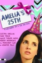 Nonton Film Amelia’s 25th (2013) Subtitle Indonesia Streaming Movie Download