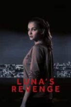 Nonton Film Luna’s Revenge (2017) Subtitle Indonesia Streaming Movie Download