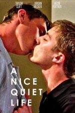 A Nice Quiet Life (2018)
